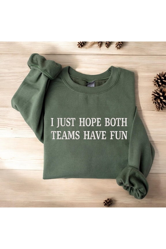 Both Teams Have Fun Cheering Sport Embroidered Sweatshirt