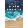 thumbnail image 1 of Pre-Owned Both Things Are True: A Journey from Fearing Trust to Trusting Fear Paperback, 1 of 1