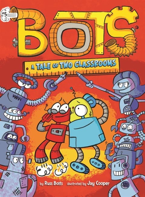 Bots Tale of Two Classrooms, Book 5, (Hardcover)