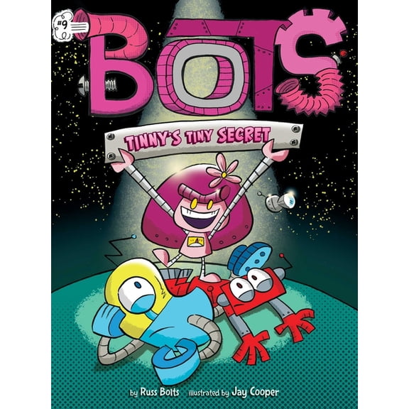 Bots Tinny's Tiny Secret, Book 9, (Hardcover)