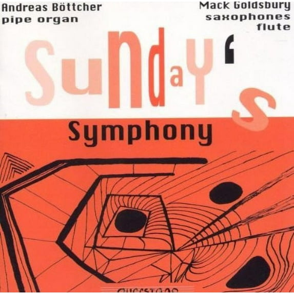Bottcher / Goldsbury / Various - Sunday's Symphony - Music & Performance - CD