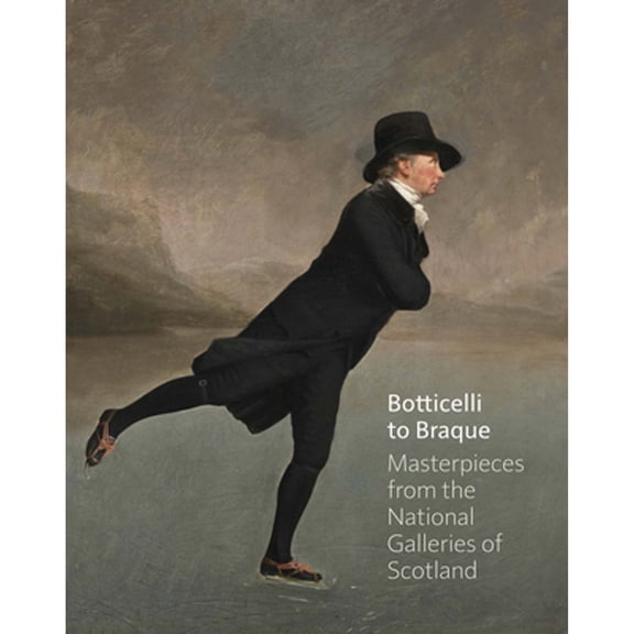 Pre-Owned Botticelli to Braque - Masterpieces from the National Galleries of Scotland (Hardcover) 1906270775 9781906270773