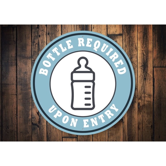 Bottle Required Upon Entry Funny Baby Sign Humor Baby Funny Baby Sign Baby Sign Cute Baby Decor Baby Room Decor Babys - Metal SignSize: 12 x 12 inch