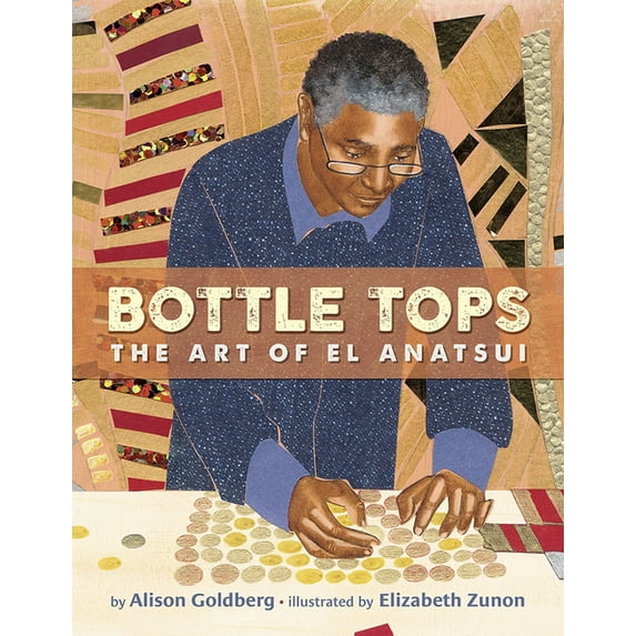 Bottle Tops: The Art of El Anatsui, (Hardcover)