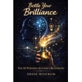 thumbnail image 1 of Bottle Your Brilliance: The AI Powered Author's Blueprint, (Paperback), 1 of 1
