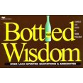 thumbnail image 1 of Pre-Owned Bottled Wisdom (Paperback) 1882467256 9781882467259, 1 of 1