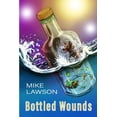 thumbnail image 1 of Bottled Wounds, (Paperback), 1 of 1
