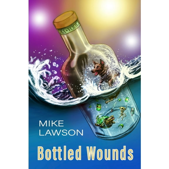 Bottled Wounds, (Paperback)
