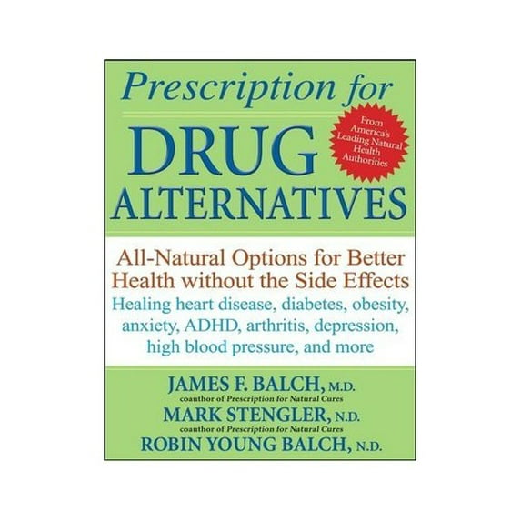 Pre-Owned Bottom Line's Prescription for Drug Alternatives - All Natural Options for Better Health Without the Side Effects (Hardcover) 0887236332 9780887236334