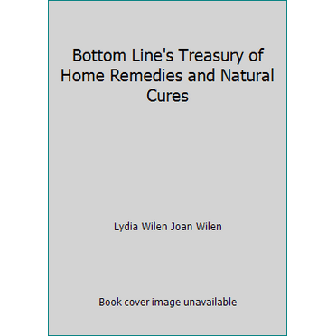 Pre-Owned Bottom Line's Treasury of Home Remedies and Natural Cures (Hardcover) 0887236006 9780887236006