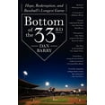 thumbnail image 1 of Pre-Owned Bottom of the 33rd: Hope, Redemption, and Baseball's Longest Game (Paperback) 0062014498 9780062014498, 1 of 1
