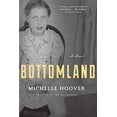 thumbnail image 1 of Pre-Owned Bottomland (Paperback) 0802124712 9780802124715, 1 of 1