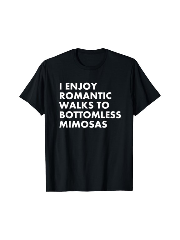 Bottomless Mimosas Romantic Walk Brunch T-Shirt