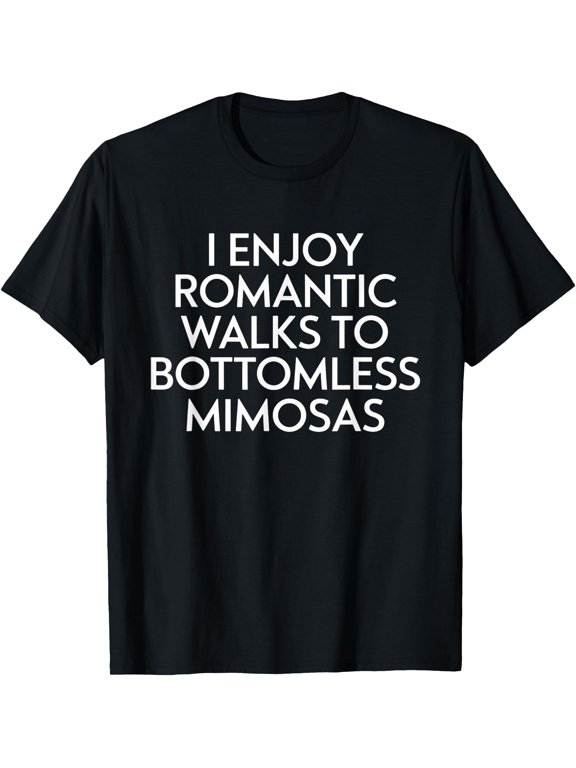 Bottomless Mimosas Romantic Walk Brunch T-Shirt