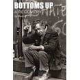 thumbnail image 1 of Bottoms Up: A Recovery  Paperback  Paul C., 1 of 1