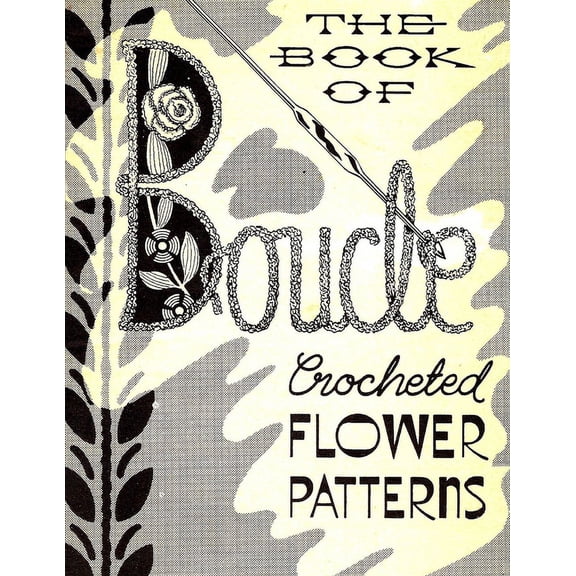 Vintage Home Arts Reprints of Vintage Cr Boucle Crocheted Flower Patterns, (Paperback)