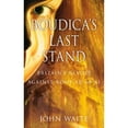 thumbnail image 1 of Pre-Owned Boudica's Last Stand: Britain's Revolt Against Rome Ad 60-61 (Paperback) 0752459090 9780752459097, 1 of 1