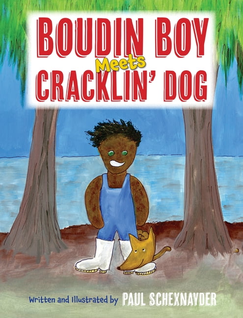 Boudin Boy Meets Cracklin' Dog, (Hardcover)