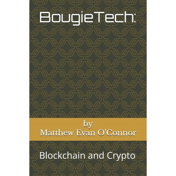 BougieTech: Blockchain and Crypto, (Paperback)