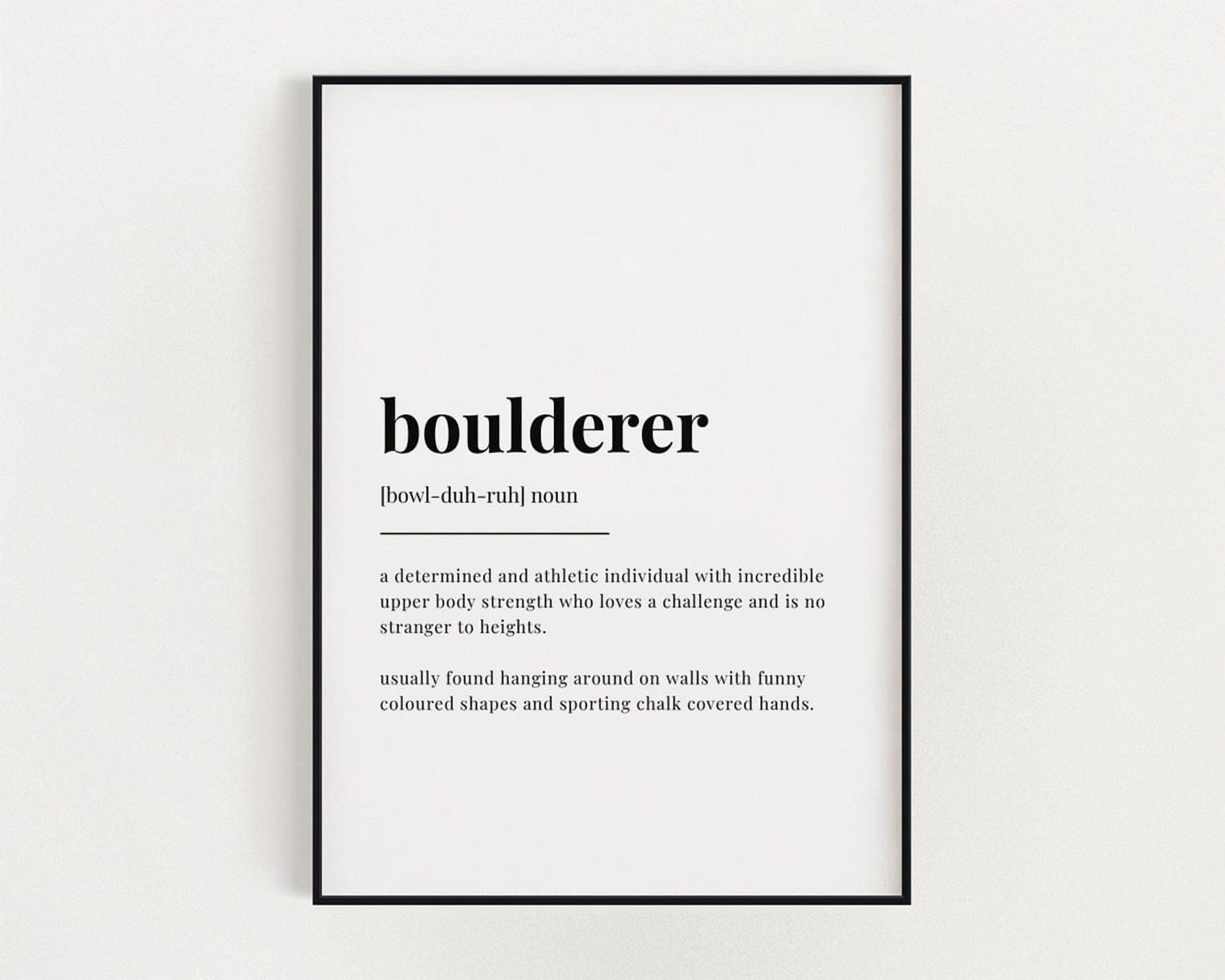 Boulderer Definition Meaning Poster, Inspirational Office, Bedroom And ...