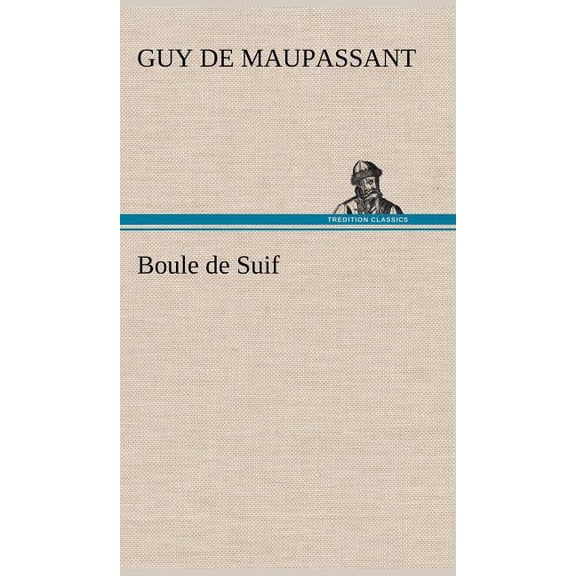 Boule de Suif (Hardcover)