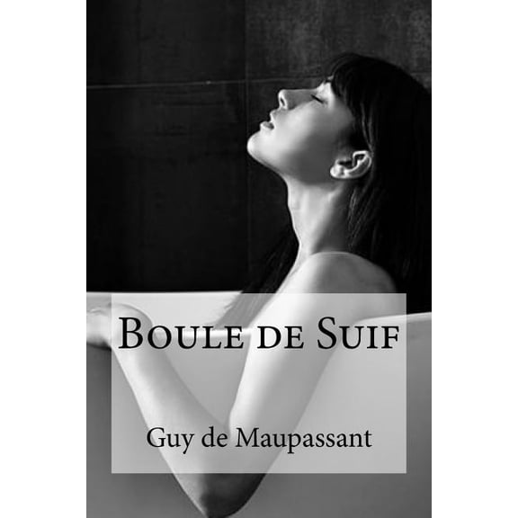 Boule de Suif (Paperback)