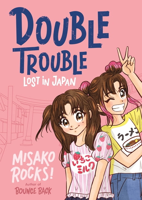 Bounce Back Bounce Back 4: Double Trouble: Lost in Japan: A Kid-Friendly Manga Adventure, Book 4, (Paperback)