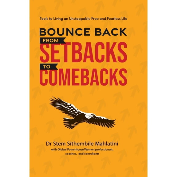 Bounce Back: From Setbacks to Comebacks (Paperback)