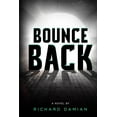 thumbnail image 1 of Bounce Back (Paperback) by Richard Damian, 1 of 1
