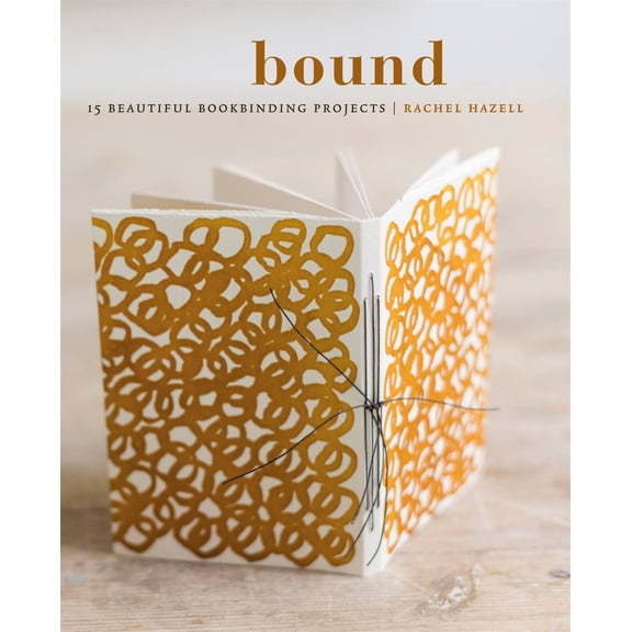 Bound : 15 beautiful bookbinding projects (Paperback)