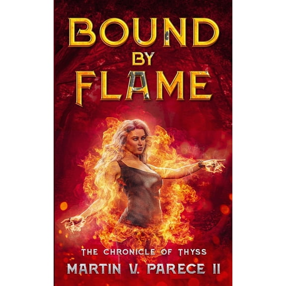 Bound By Flame - The Chronicle of Thyss, (Paperback)