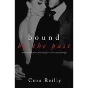 Bound By The Past Old cover edition, Paperback