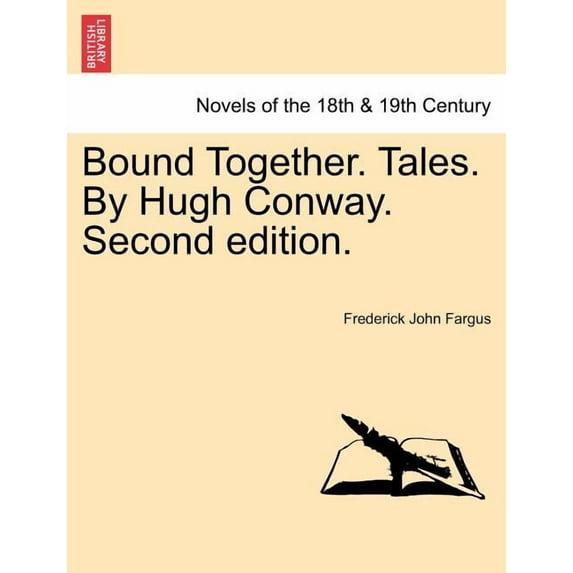 Bound Together. Tales. by Hugh Conway. Second Edition. Vol. II Paperback