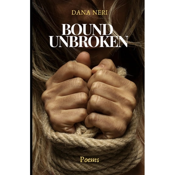 Bound Unbroken, (Paperback)