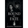 thumbnail image 1 of Bound by Fate, (Paperback), 1 of 1