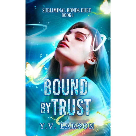 Bound by Trust: A Why-Choose Omegaverse, (Paperback)