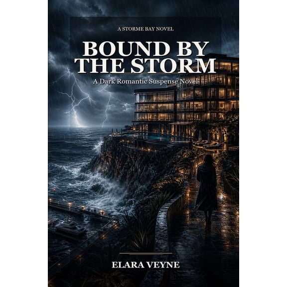 Bound by the Storm - Volume 1 Bound by the Storm: A Dark Romantic Suspense Novel, Book 1, (Paperback)