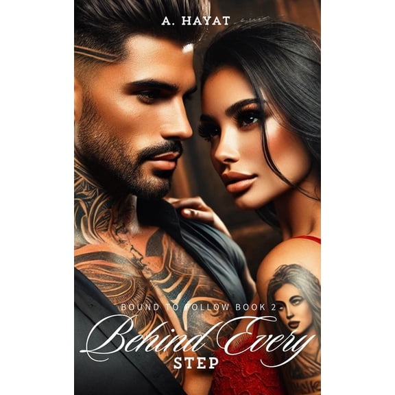 Bound to Follow Behind Every Step: A Dark Stalker Romance, Book 2, (Paperback)
