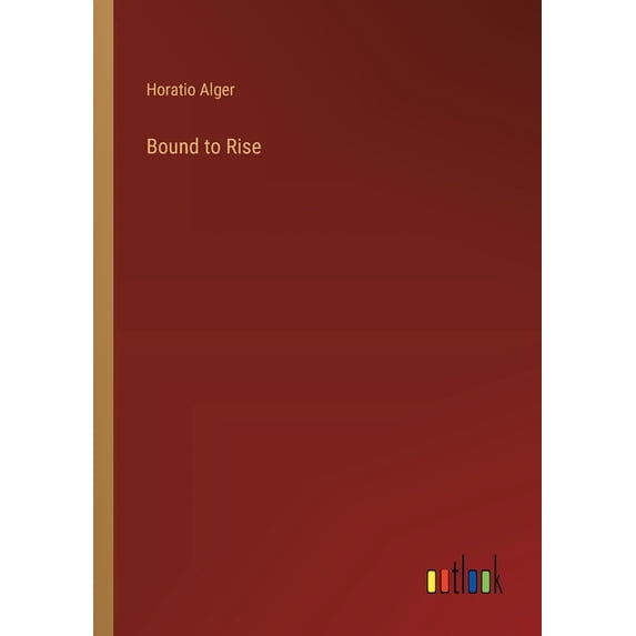 Bound to Rise, (Paperback)