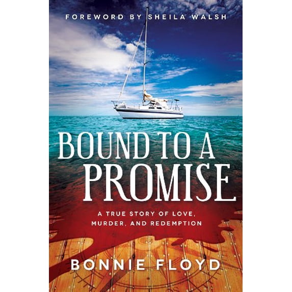 Pre-Owned Bound to a Promise: A True Story of Love, Murder and Redemption (Paperback) 098905215X 9780989052153