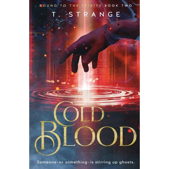 Bound to the Spirits: Cold Blood (Paperback)