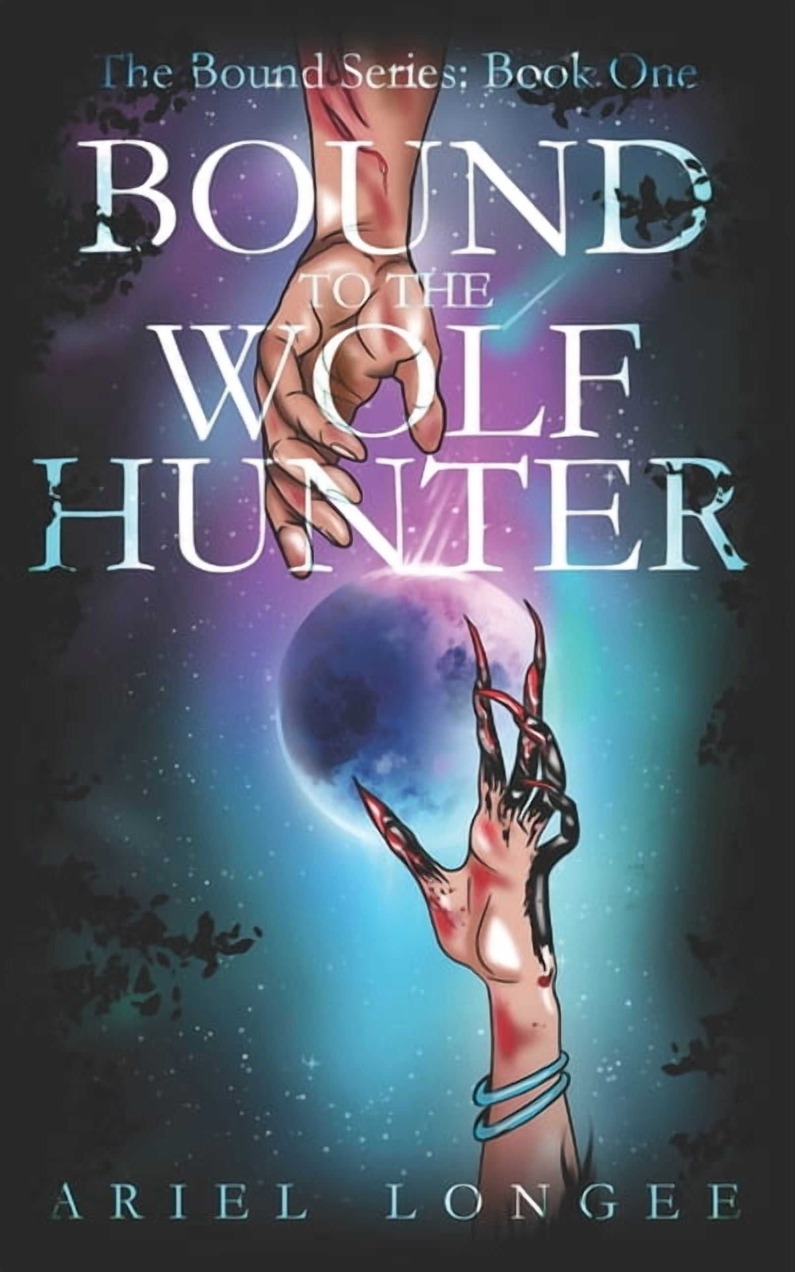 Bound Bound to the Wolf Hunter: The Bound Series: Book One, Book 1, (Paperback)