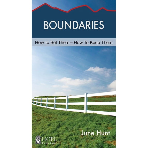 Boundaries (Hope For The Heart)
