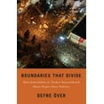 thumbnail image 1 of Boundaries That Divide: How Journalists in Turkey Surrendered Their Power Over Politics, (Paperback), 1 of 1