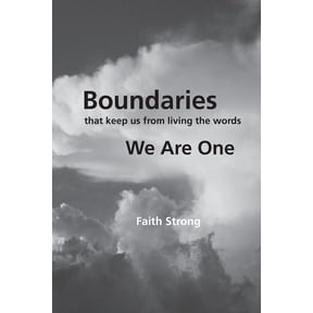 Boundaries: That Keep Us from Living the Words We Are One, (Paperback)