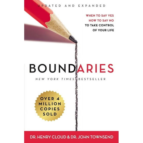 Boundaries: When to Say Yes, How to Say No to Take Control of Your Life (Hardcover)