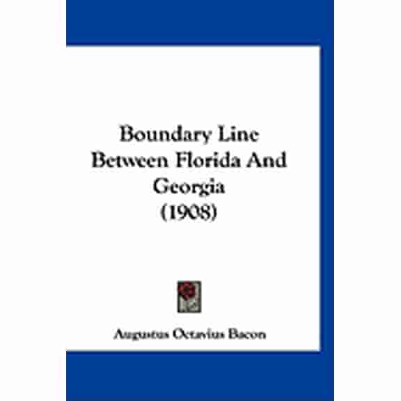 Boundary Line Between Florida And Georgia (1908) (Paperback)