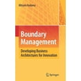 thumbnail image 1 of Boundary Management: Developing Business Architectures for Innovation, (Hardcover), 1 of 1