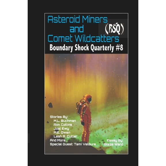 Boundary Shock Quarterly: Asteroid Miners and Comet Wildcatters (Paperback)
