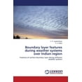 thumbnail image 1 of Boundary layer features during weather systems over Indian region (Paperback), 1 of 1